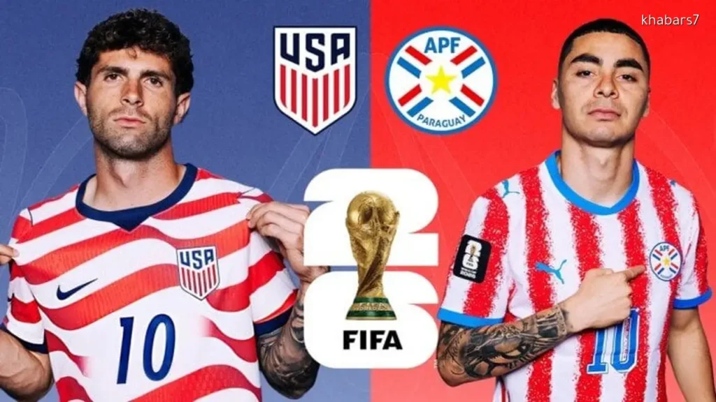 USA vs Paraguay Match Time and Broadcast Details for World Cup 2026